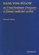 Hans von Bülow im Urteil berühmter Dirigenten