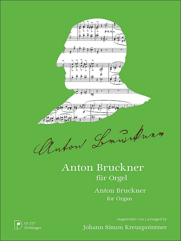 Anton Bruckner for Organ