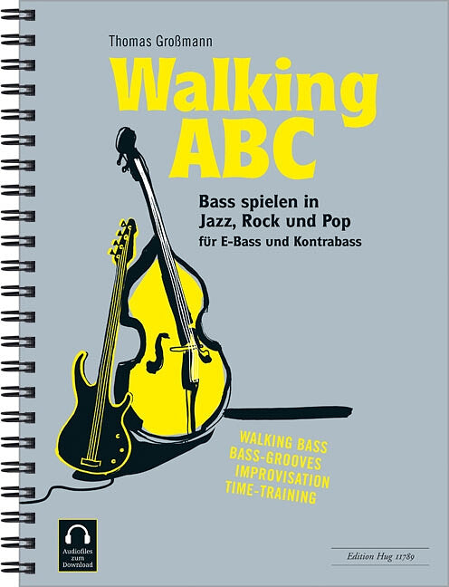 Walking ABC: Bass spielen in Jazz, Rock und Pop
