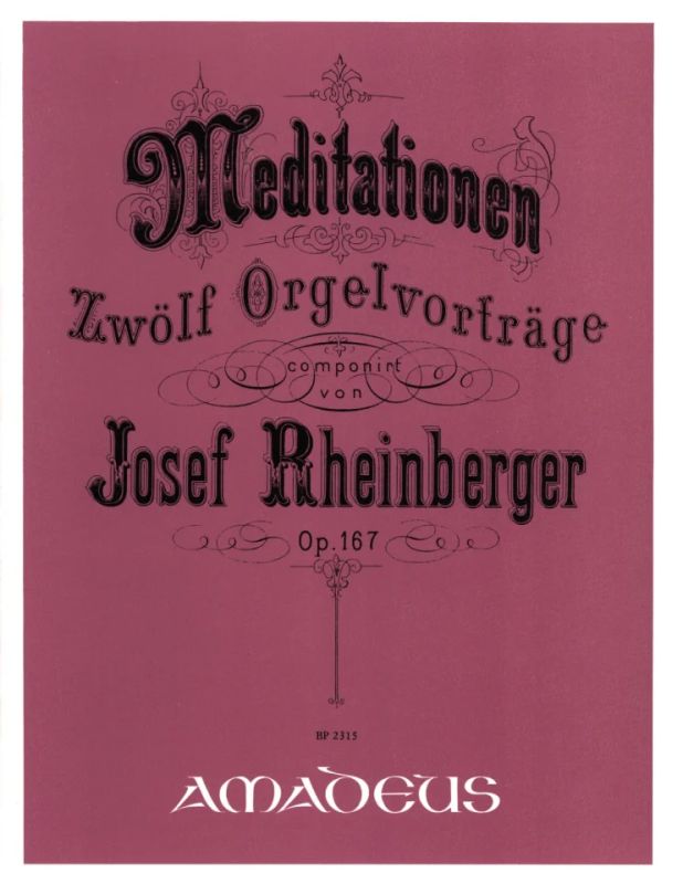 Meditationen, op. 167: Zwölf Orgelvorträge