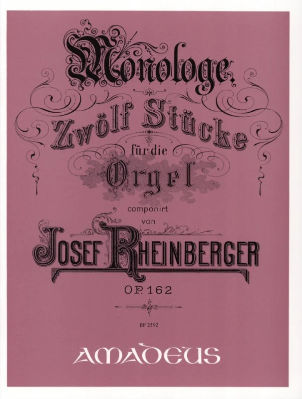 Monologue, op. 162: Zwölf Stücke für die Orgel
