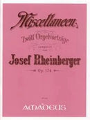 Miscellaneen, op. 174: Zwölf Orgelvorträge