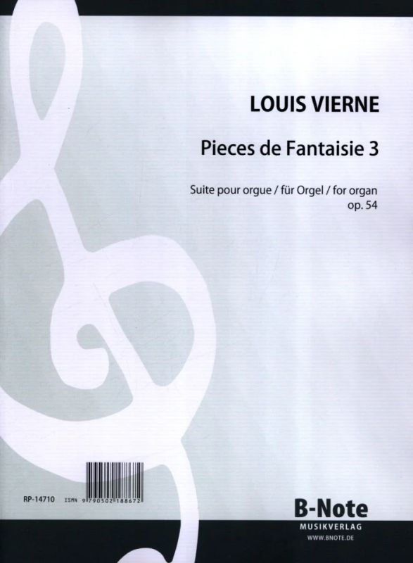 Pièces de Fantaisie pour orgue 3 op.54