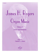 Organ music, vol. 2 / Rogers (W Leupold)