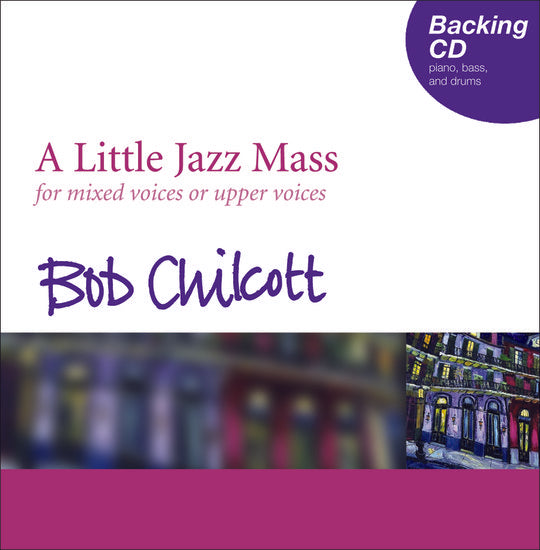 A Little Jazz Mass (SATB/SSA backing CD)