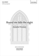 Round me falls the night