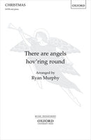 There are angels hov'ring round (SATB)