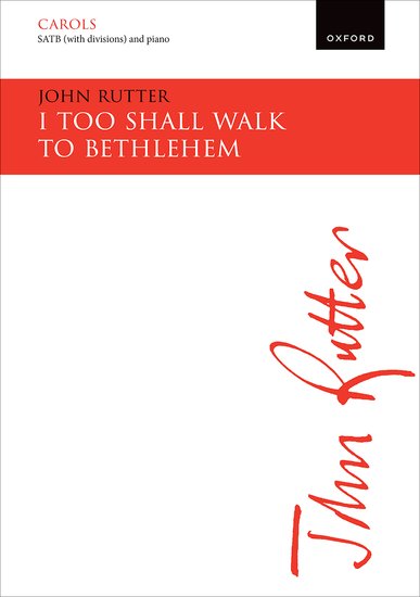 I too shall walk to Bethlehem (SATB ヴォーカル・スコア)