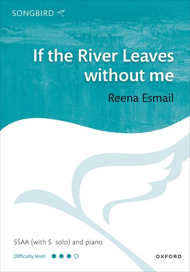 If the River Leaves without me (SSAA)