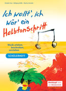 Ich wollt', ich wär ein Halbtonschritt (Schülerheft)