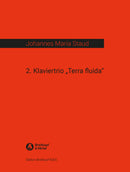 2. Klaviertrio „Terra fluida“ = 2nd Piano Trio “Terra fluida”