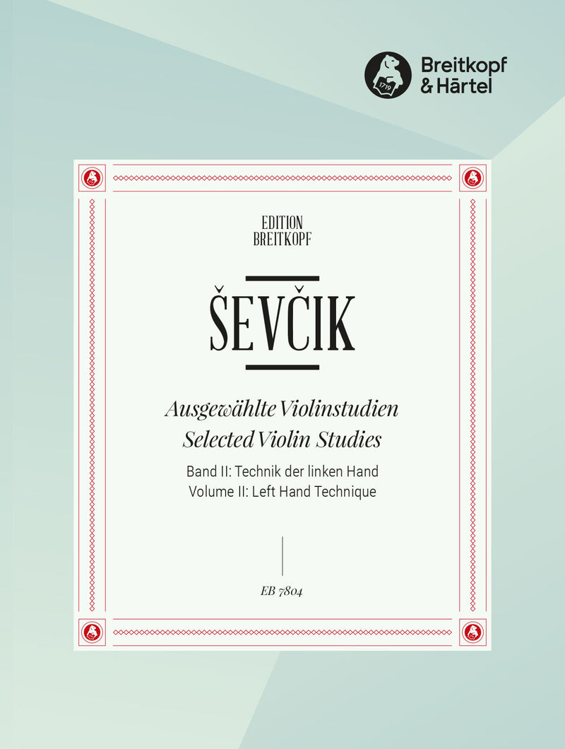 Ausgewählte Violinstudien = Selected Violin Studies, Vol. 2: Left Hand Technique