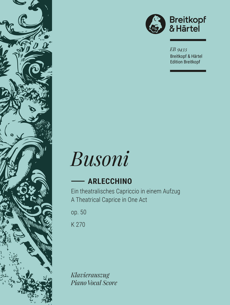 Arlecchino Op. 50 K 270 (ヴォーカル・スコア)