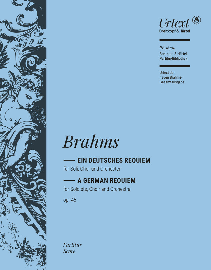 Ein deutsches Requiem = A German Requiem Op. 45 (Score)