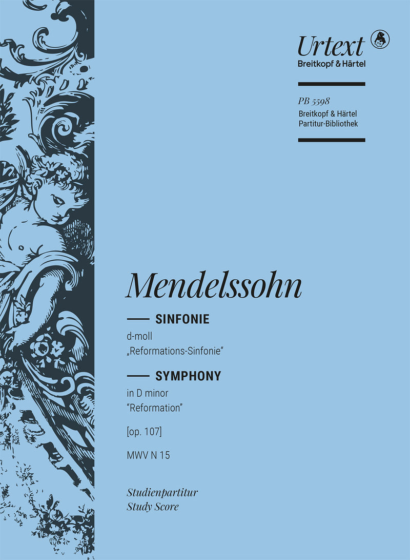 Sinfonie Nr. 5 d-moll = Symphony No. 5 in D minor [Op. 107] MWV N 15 
(Reformation Symphony)