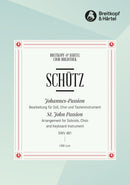 Johannes-Passion SWV 481 = St. John Passion SWV 481