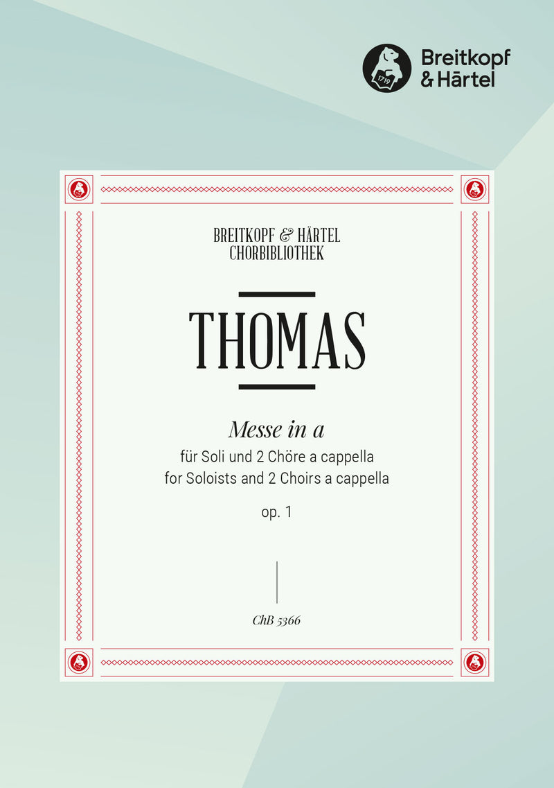 Messe in A = Mass in A Op. 1