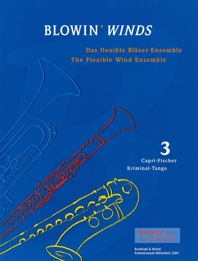 BLOWIN' WINDS, Vol. 3: Capri – Fischer / Kriminal – Tango