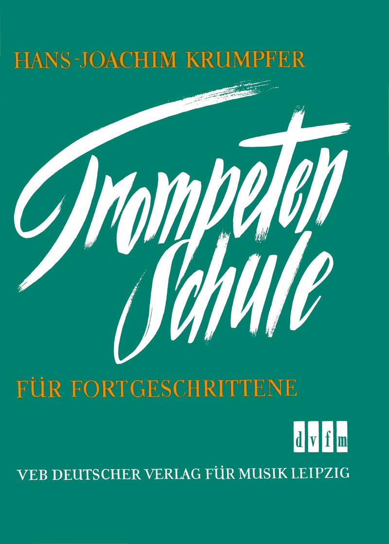 Trompetenschule für Fortgeschrittene = Trumpet Tutors for Advanced Learner (Trumpet part)