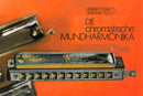 Die chromatische Mundharmonika = The Chromatic Harmonica