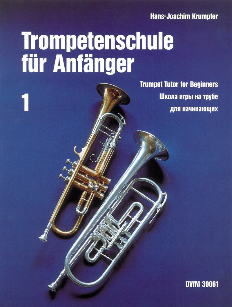 Trompetenschule für Anfänger = Trumpet Tutors for Beginners, Part 1: technical basics