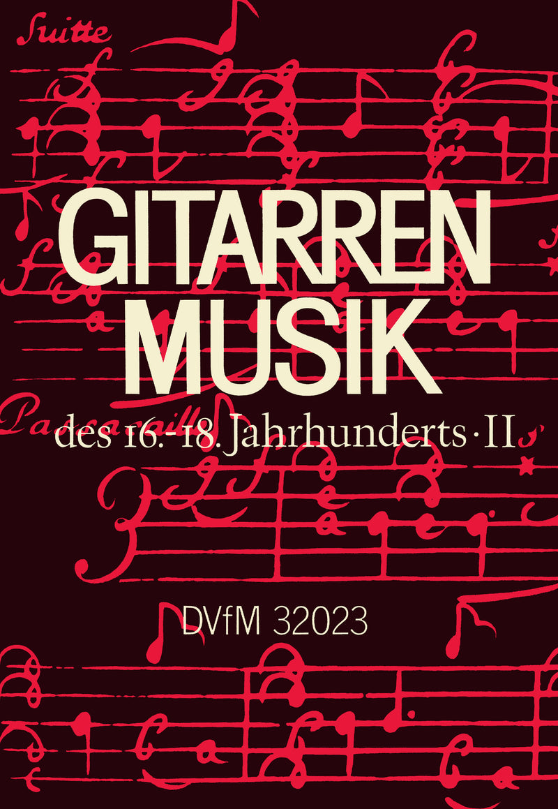 Gitarrenmusik des 16.-18. Jahrhunderts = Guitar Music from the 16th-18th Century, Vol. 2: Bethune, Brescianello and Unknown Composers