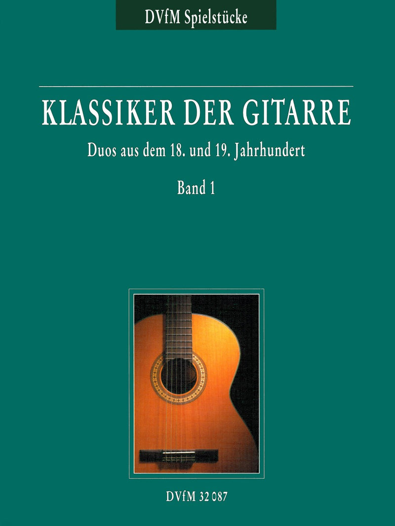 Klassiker der Gitarre = Classics of the Guitar, Vol. 1