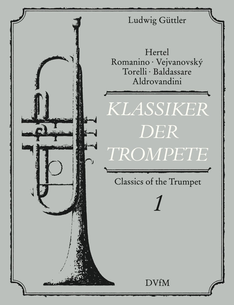 Klassiker der Trompete = Classics of the Trumpet, Vol. 1