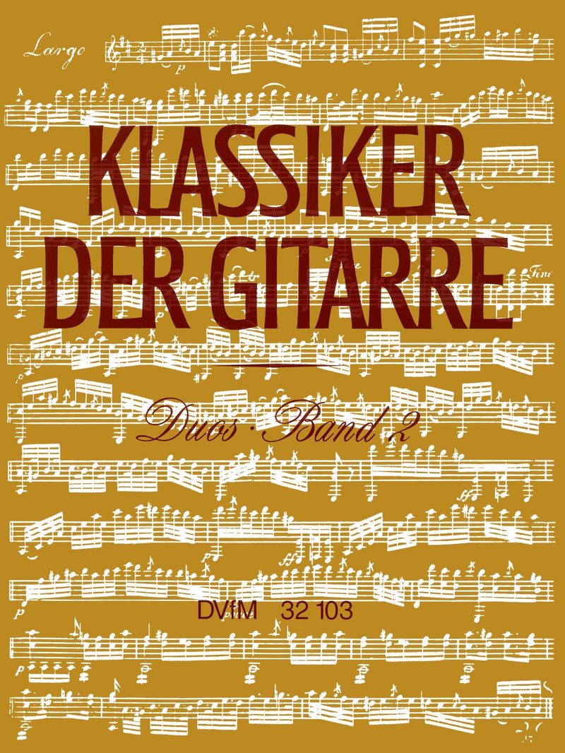 Klassiker der Gitarre = Classics of the Guitar, Vol. 2