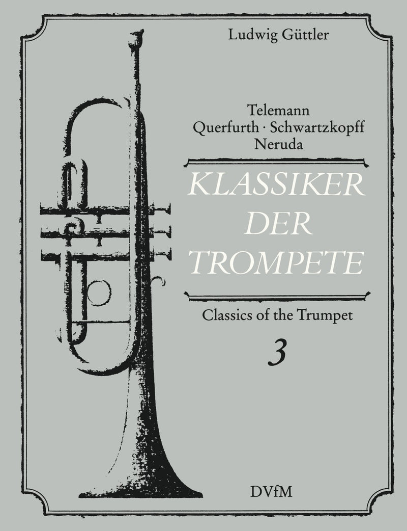 Klassiker der Trompete = Classics of the Trumpet, Vol. 3