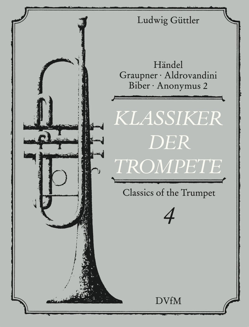 Klassiker der Trompete = Classics of the Trumpet, Vol. 4