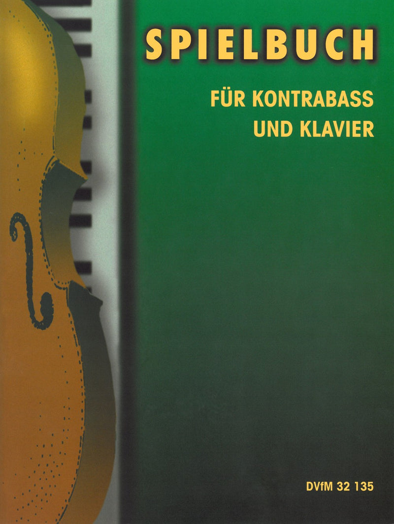 Spielbuch für Kontrabass = Book for Double Bass