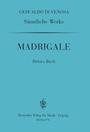 Sämtliche Werke = Complete Works: III: Madrigals, 3. book