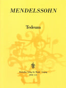 Te Deum = Te Deum MWV B 15 (Full score)