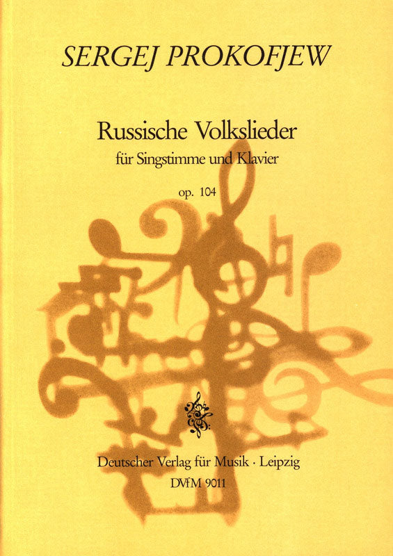 Russische Volkslieder = Russian Folksongs Op. 104