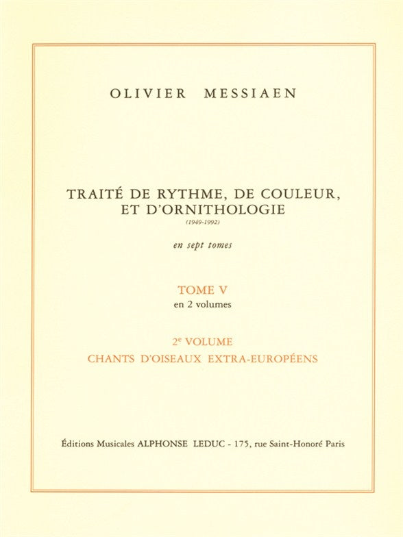 Traité de Rythme, de Couleur et d'Ornithologie, Tome 5, vol. 2: Chants d'oiseaux extra-européens