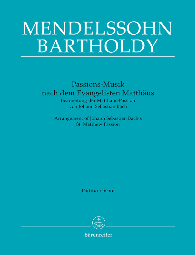 Passions-Musik nach dem Evangelisten Matthäus = Passion Music after the Evangelist Matthew (Score)