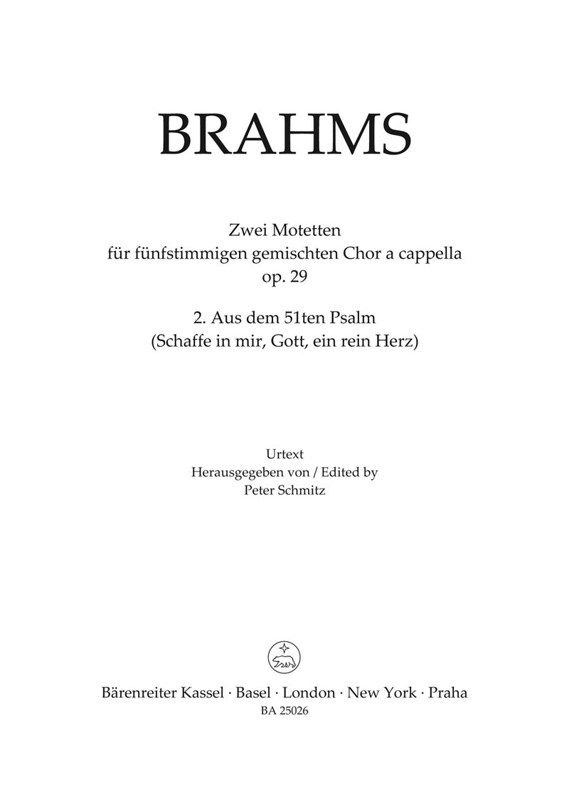 From Psalm no. 51 (Schaffe in mir, Gott, ein rein Herz) op. 29 no. 2