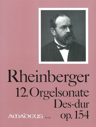 12. Orgelsonate Des-Dur = Organ Sonata no. 12 in D-flat major, op. 154