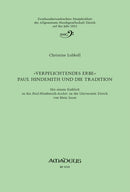 "Verpflichtendes Erbe" Paul Hindemith und die Tradition AMG 2022