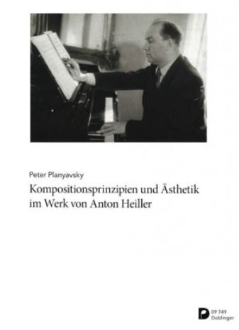 Kompositionsprinzipien und Ästhetik im Werk von Anton Heiller