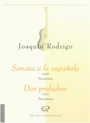 Sonata a la espanola / Dos preludios