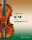 Kloz - The violinmaker family from Mittenwald