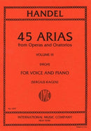 45 Arias From Operas and Oratorios, vol. 3 (High voice)