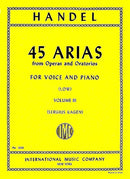 45 Arias From Operas And Oratorios , vol. 3