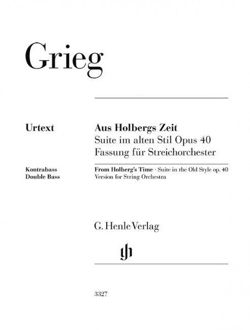 Aus Holbergs Zeit = From Holberg's Time, Suite in the Old Style op. 40 (Double Bass part)