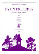 Hymn Preludes for the Church Year, Vol. 1: Advent