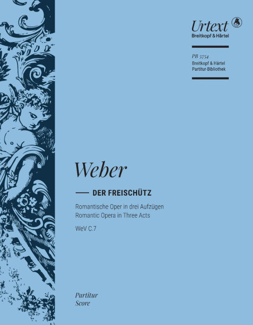 Der Freischütz WeV C.7 (Score)