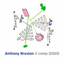 Anthony Braxton: 2 comp (2023)