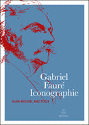 Gabriel Fauré. Iconographie